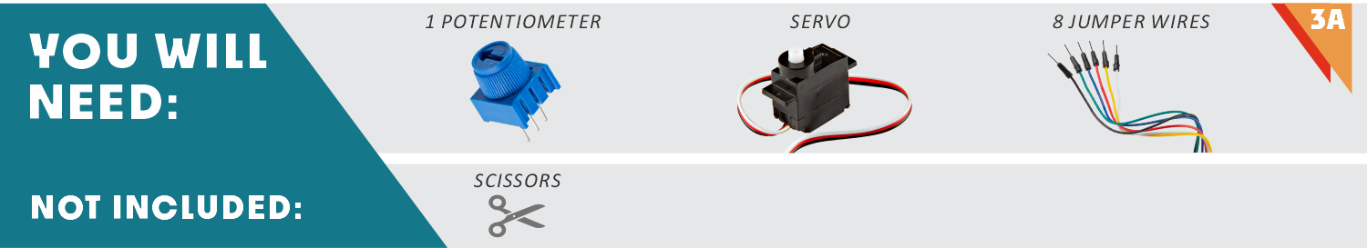 1 potentiometer, servo, 8 jumper wires
